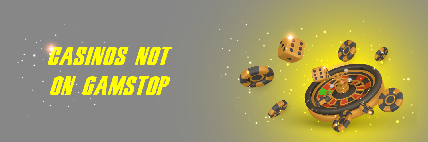 Discovering Online Casinos Not with GamStop