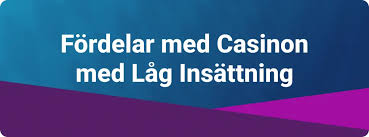 Utländska Casino med Låg Insättning - En Guide till Casinoupplevelser Utländska Casino med Låg Insättning - En Guide till Casinoupplevelser